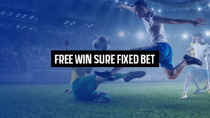 Free Win Sure Fixed Bet