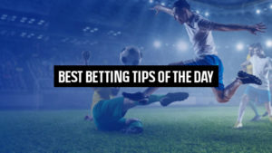 Best Betting tips of the day