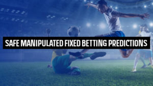Safe Manipulated Fixed Betting Predictions