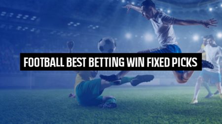 Football Best Betting Win Fixed Picks