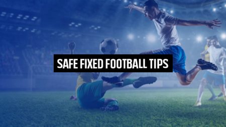 Safe fixed football tips