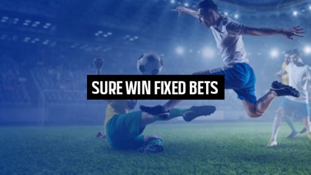 Sure Win Fixed Bets